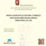 PROMODER. Premio al mejor artículo doctrinal o trabajo de investigación sobre materias jurídicas. Convocatoria 2015-2016. Granada