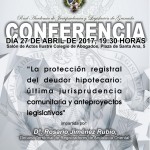 Conferencia: ” La protección registral del deudor hipotecario: última jurisprudencia comunitaria y anteproyectos legislativos”. Granada, 27-04-2017